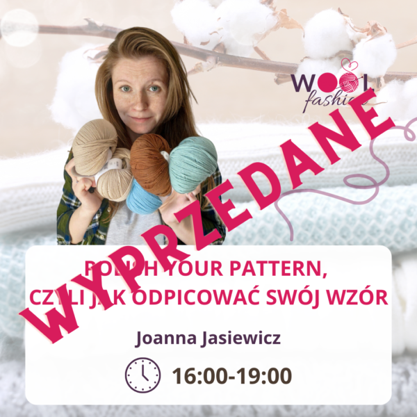 Bilet na warsztat WoolFashion - Polish your pattern