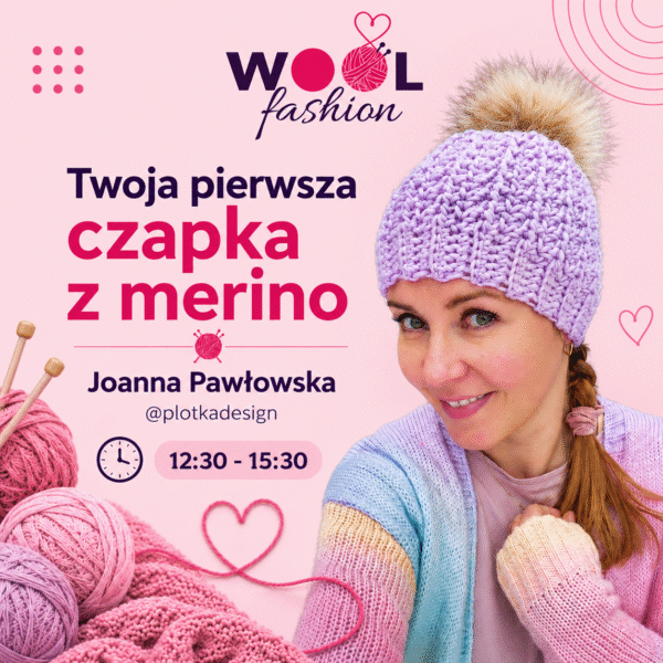 Bilet na warsztat WoolFashion - Twoja pierwsza czapka z merino na szydełku